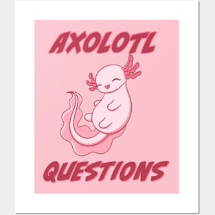 Axolotl Questions - pink Posters and Art